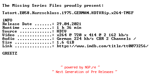 NFO for the release Tatort.E058.Kurzschluss.1975.GERMAN.HDTVRip.x264-TMSF by TMSF