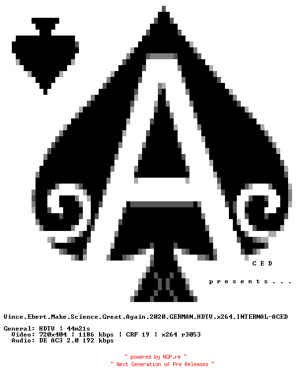 NFO for the release Vince.Ebert.Make.Science.Great.Again.2020.GERMAN.HDTV.x264.INTERNAL-ACED by ACED