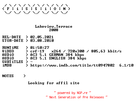 NFO for the release Lakeview.Terrace.German.2008.DL.BDRiP.x264.iNTERNAL-FiSSiON by FiSSiON