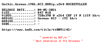 NFO for the release Gothic.German.1986.AC3.BDRip.x264-ROCKEFELLER by ROCKEFELLER