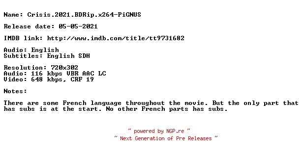 NFO for the release Crisis.2021.BDRip.x264-PiGNUS by PiGNUS
