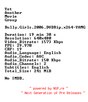 NFO for the release Bully.Girls.2006.DVDRip.x264-YAMG by YAMG