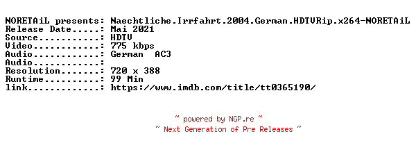 NFO for the release Naechtliche.Irrfahrt.2004.German.HDTVRip.x264-NORETAiL by NORETAiL