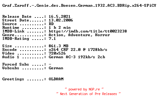 NFO for the release Graf.Zaroff.-.Genie.des.Boesen.German.1932.AC3.BDRip.x264-SPiCY by SPiCY