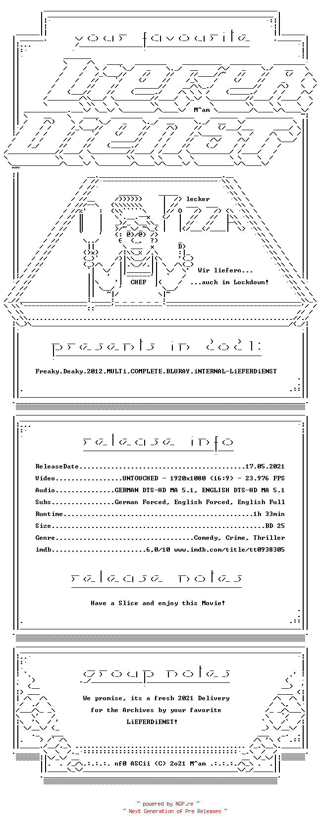 NFO for the release Freaky.Deaky.2012.MULTi.COMPLETE.BLURAY.iNTERNAL-LiEFERDiENST by LiEFERDiENST