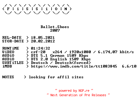 NFO for the release Ballet.Shoes.2007.German.DL.1080p.BluRay.x264.iNTERNAL-FiSSiON by FiSSiON