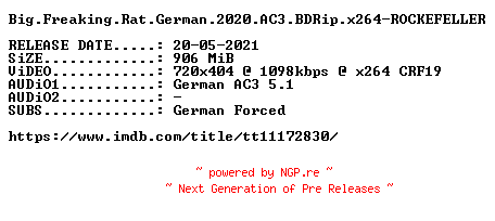 NFO for the release Big.Freaking.Rat.German.2020.AC3.BDRip.x264-ROCKEFELLER by ROCKEFELLER
