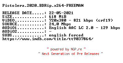 NFO for the release Pistolera.2020.BDRip.x264-FREEMAN by FREEMAN