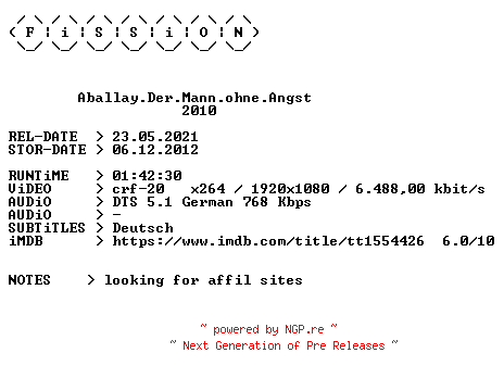 NFO for the release Aballay.Der.Mann.ohne.Angst.2010.German.1080p.BluRay.x264.iNTERNAL-FiSSiON by FiSSiON