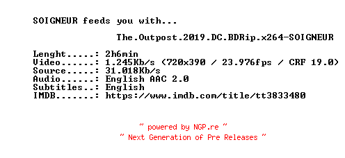 NFO for the release The.Outpost.2019.DC.BDRip.x264-SOIGNEUR by SOIGNEUR