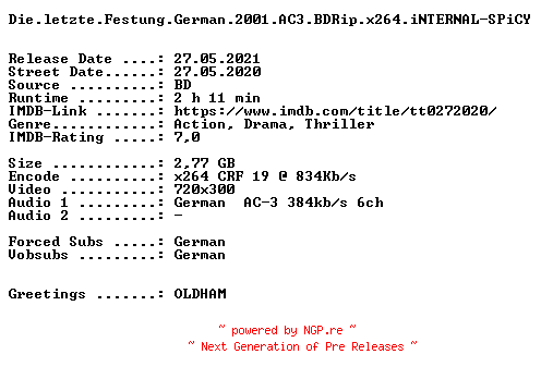 NFO for the release Die.letzte.Festung.German.2001.AC3.BDRip.x264.iNTERNAL-SPiCY by SPiCY