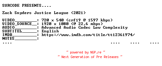 NFO for the release Zack.Snyders.Justice.League.2021.BDRip.x264-SURCODE by SURCODE