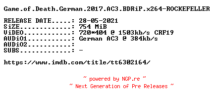 NFO for the release Game.of.Death.German.2017.AC3.BDRiP.x264-ROCKEFELLER by ROCKEFELLER