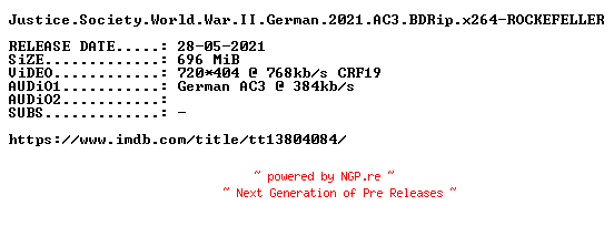 NFO for the release Justice.Society.World.War.II.German.2021.AC3.BDRip.x264-ROCKEFELLER by ROCKEFELLER