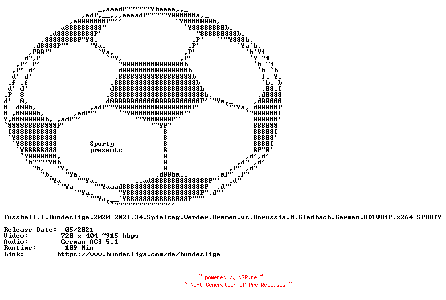 NFO for the release Fussball.1.Bundesliga.2020-2021.34.Spieltag.Werder.Bremen.vs.Borussia.M.Gladbach.German.HDTVRiP.x264-SPORTY by SPORTY