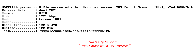 NFO for the release V.Die.ausserirdischen.Besucher.kommen.1983.Teil.2.German.HDTVRip.x264-NORETAiL by NORETAiL