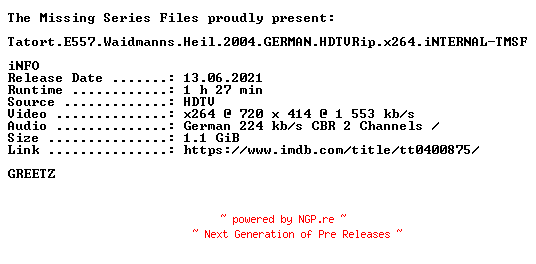 NFO for the release Tatort.E557.Waidmanns.Heil.2004.GERMAN.HDTVRip.x264.iNTERNAL-TMSF by TMSF