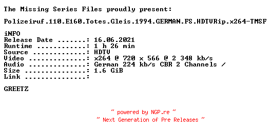 NFO for the release Polizeiruf.110.E160.Totes.Gleis.1994.GERMAN.FS.HDTVRip.x264-TMSF by TMSF