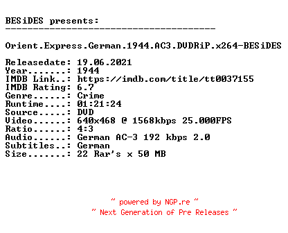 NFO for the release Orient.Express.German.1944.AC3.DVDRiP.x264-BESiDES by BESiDES