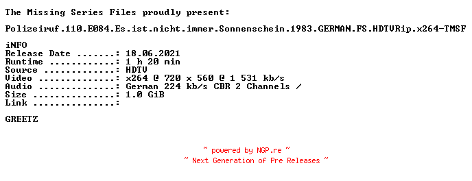 NFO for the release Polizeiruf.110.E084.Es.ist.nicht.immer.Sonnenschein.1983.GERMAN.FS.HDTVRip.x264-TMSF by TMSF