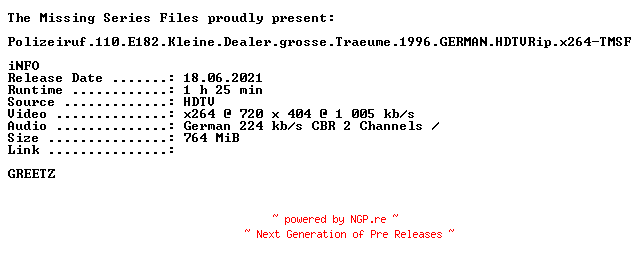 NFO for the release Polizeiruf.110.E182.Kleine.Dealer.grosse.Traeume.1996.GERMAN.HDTVRip.x264-TMSF by TMSF
