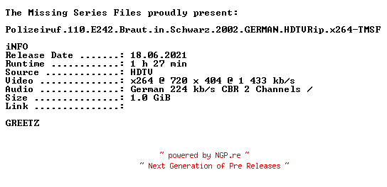 NFO for the release Polizeiruf.110.E242.Braut.in.Schwarz.2002.GERMAN.HDTVRip.x264-TMSF by TMSF
