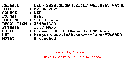 NFO for the release Baby.2020.GERMAN.2160P.WEB.X265-WAYNE by WAYNE