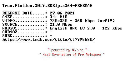 NFO for the release True.Fiction.2019.BDRip.x264-FREEMAN by FREEMAN