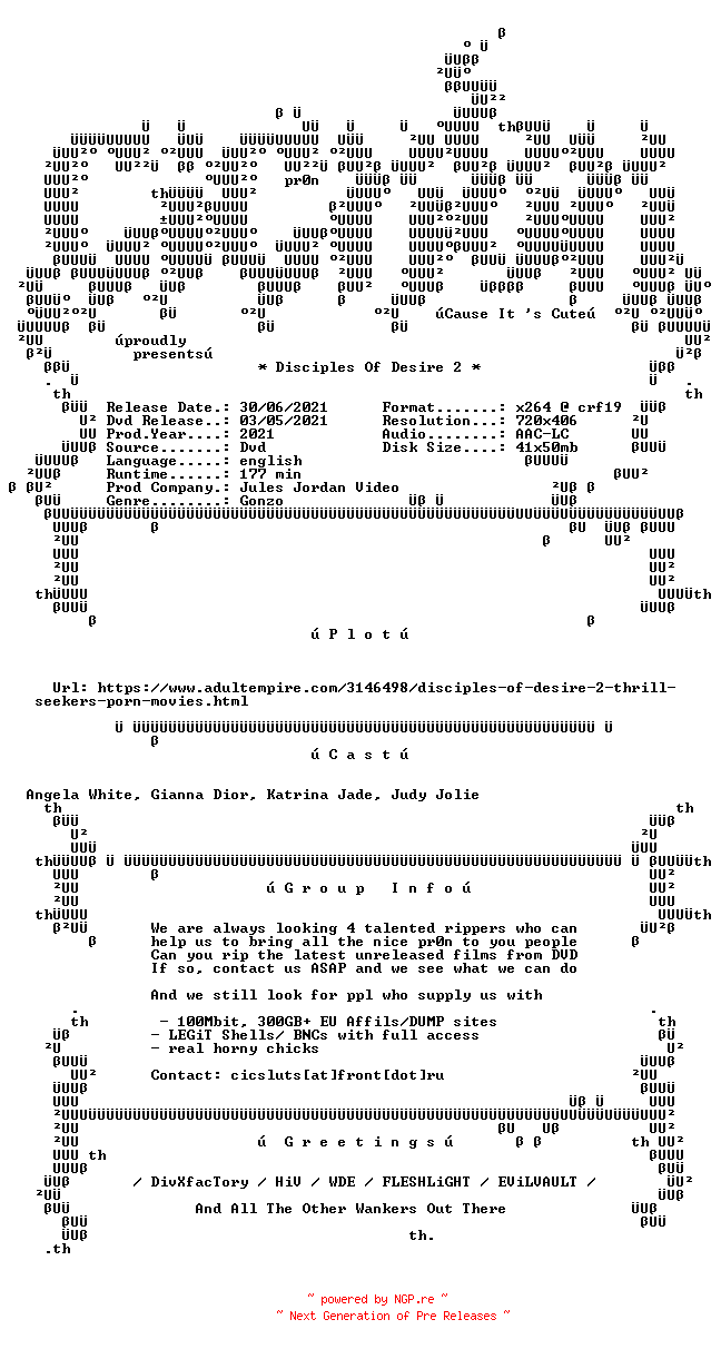 NFO for the release Disciples.Of.Desire.2.XXX.DVDRip.x264-CiCXXX by CiCXXX