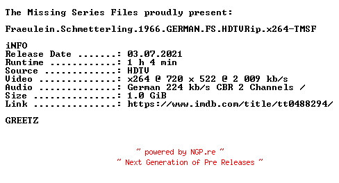 NFO for the release Fraeulein.Schmetterling.1966.GERMAN.FS.HDTVRip.x264-TMSF by TMSF
