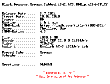 NFO for the release Black.Dragons.German.Subbed.1942.AC3.BDRip.x264-SPiCY by SPiCY