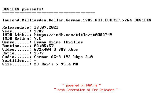 NFO for the release Tausend.Milliarden.Dollar.German.1982.AC3.DVDRiP.x264-BESiDES by BESiDES