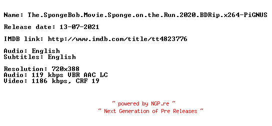 NFO for the release The.SpongeBob.Movie.Sponge.on.the.Run.2020.BDRip.x264-PiGNUS by PiGNUS