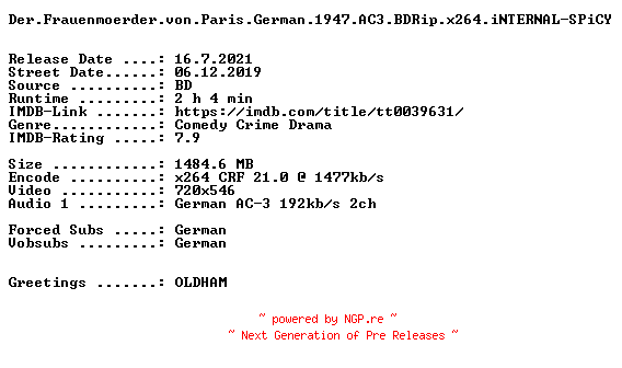NFO for the release Der.Frauenmoerder.von.Paris.German.1947.AC3.BDRip.x264.iNTERNAL-SPiCY by SPiCY