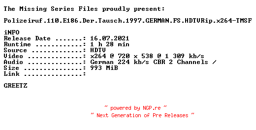 NFO for the release Polizeiruf.110.E186.Der.Tausch.1997.GERMAN.FS.HDTVRip.x264-TMSF by TMSF