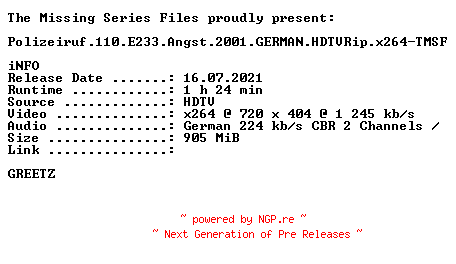 NFO for the release Polizeiruf.110.E233.Angst.2001.GERMAN.HDTVRip.x264-TMSF by TMSF