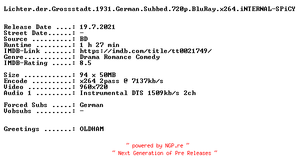 NFO for the release Lichter.der.Grossstadt.1931.German.Subbed.720p.BluRay.x264.iNTERNAL-SPiCY by SPiCY