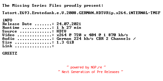 NFO for the release Tatort.E693.Erntedank.e.V.2008.GERMAN.HDTVRip.x264.iNTERNAL-TMSF by TMSF