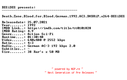 NFO for the release Death.Zone.Blood.for.Blood.German.1992.AC3.DVDRiP.x264-BESiDES by BESiDES