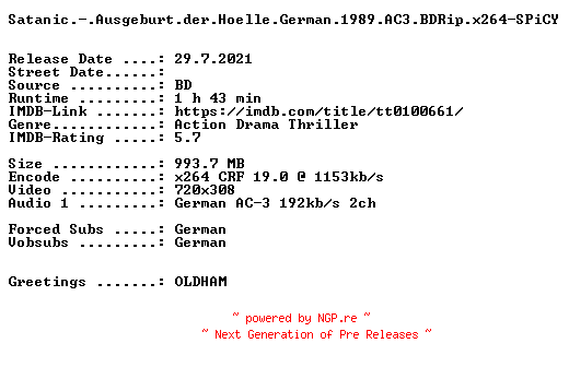 NFO for the release Satanic.-.Ausgeburt.der.Hoelle.German.1989.AC3.BDRip.x264-SPiCY by SPiCY
