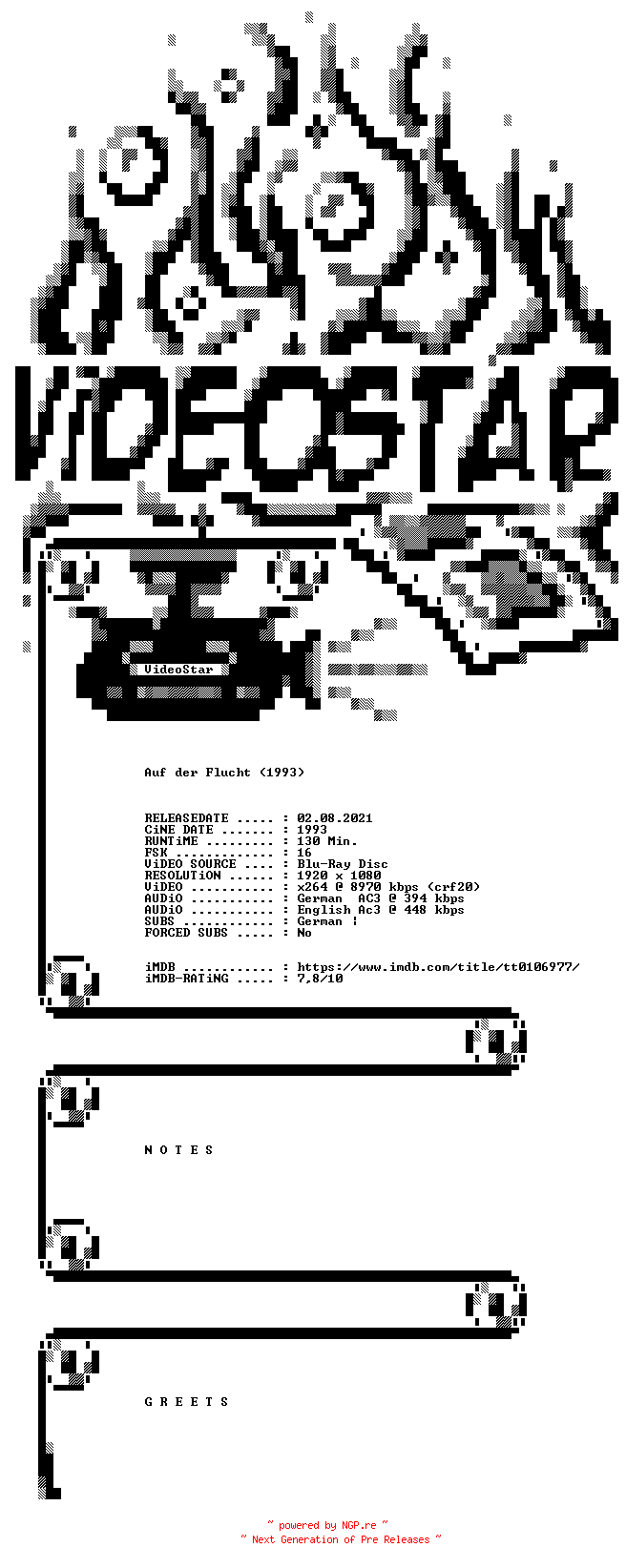NFO for the release Auf.der.Flucht.1993.German.DL.1080p.BluRay.x264.iNTERNAL-VideoStar by VideoStar