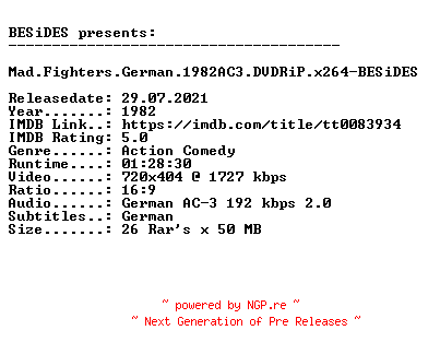 NFO for the release Mad.Fighters.German.1982.AC3.DVDRiP.x264-BESiDES by BESiDES