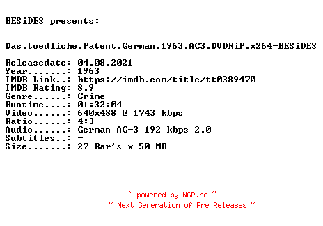 NFO for the release Das.toedliche.Patent.German.1963.AC3.DVDRiP.x264-BESiDES by BESiDES