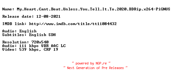 NFO for the release My.Heart.Cant.Beat.Unless.You.Tell.It.To.2020.BDRip.x264-PiGNUS by PiGNUS