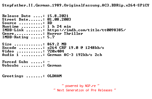 NFO for the release Stepfather.II.German.1989.Originalfassung.AC3.BDRip.x264.iNTERNAL-SPiCY by SPiCY