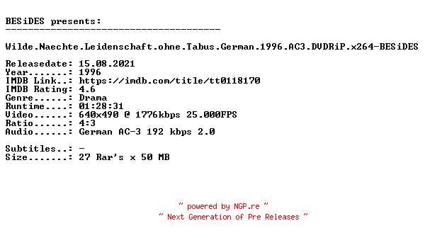 NFO for the release Wilde.Naechte.Leidenschaft.ohne.Tabus.German.1996.AC3.DVDRiP.x264-BESiDES by BESiDES