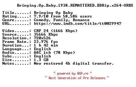 NFO for the release Bringing.Up.Baby.1938.REMASTERED.BDRip.x264-ORBS by ORBS