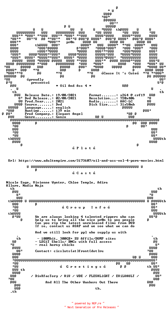 NFO for the release Oil.And.Ass.4.XXX.DVDRip.x264-CiCXXX by CiCXXX