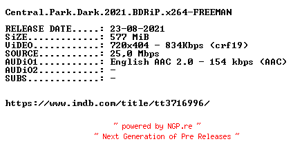 NFO for the release Central.Park.Dark.2021.BDRiP.x264-FREEMAN by FREEMAN