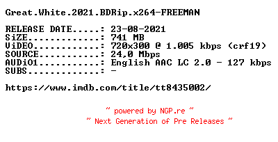 NFO for the release Great.White.2021.BDRip.x264-FREEMAN by FREEMAN